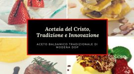 Acetaia del Cristo, Tradizione e Innovazione